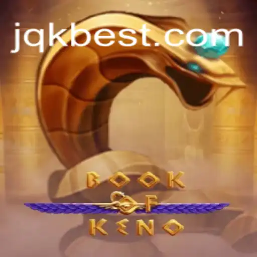 Dive into the Thrilling World of BookOfKeno with JQK.BET Oficial Slots Brasil #1